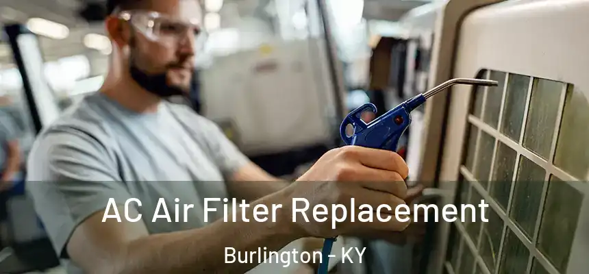 AC Air Filter Replacement Burlington - KY